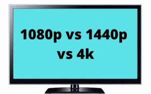 1080p vs 1440p vs 4k: Which is better? – DIY HomeTronics