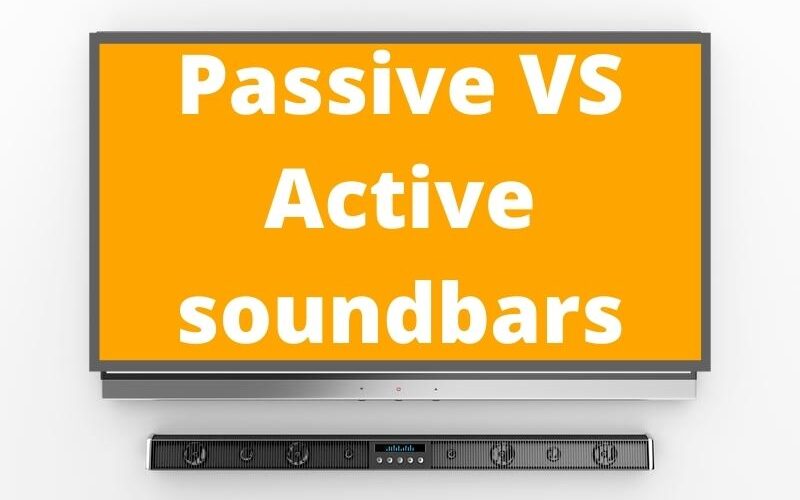 Passive VS Active soundbars